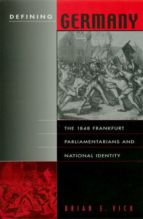 Defining Germany Hardcover by Brian E. Vick