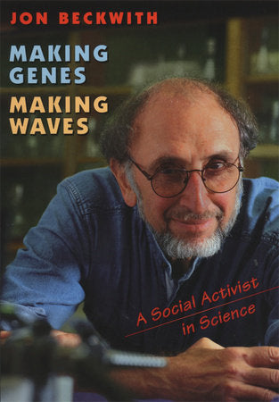 Making Genes, Making Waves Hardcover by Jon Beckwith