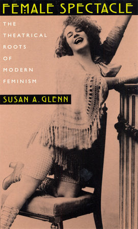 Female Spectacle Paperback by Susan A. Glenn