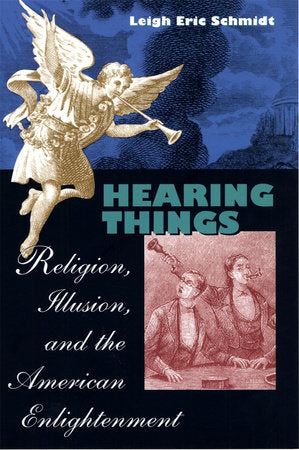 Hearing Things Paperback by Leigh Eric Schmidt