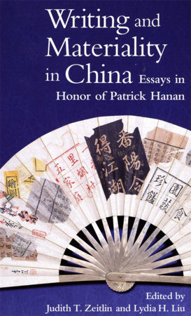 Writing and Materiality in China Hardcover by Judith T. Zeitlin