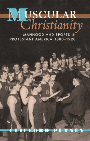 Muscular Christianity Paperback by Clifford Putney