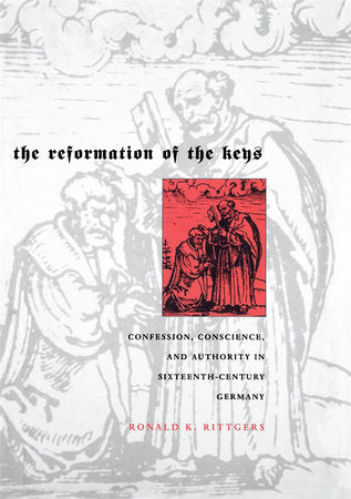 Reformation of the Keys Hardcover by Ronald K. Rittgers