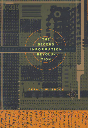 Second Information Revolution Hardcover by Gerald W. Brock