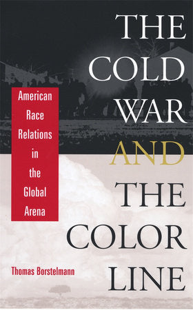 Cold War and the Color Line Paperback by Thomas Borstelmann