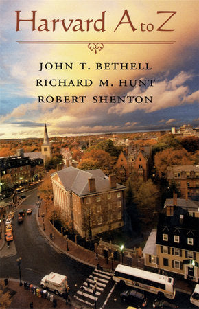 Harvard A to Z Hardcover by John T. Bethell