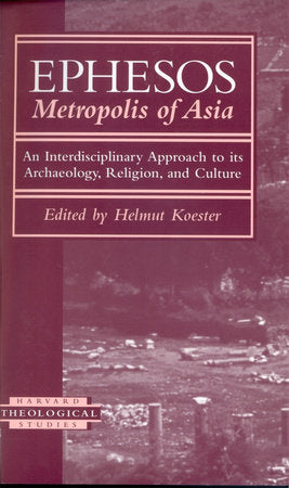 Ephesos, Metropolis of Asia Paperback by Helmut Koester