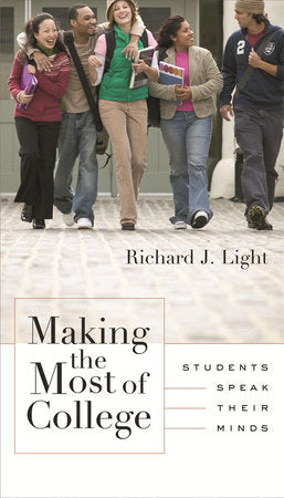 Making the Most of College Paperback by Richard J. Light