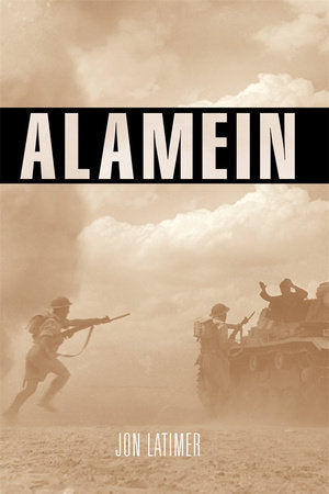 Alamein Paperback by Jon Latimer