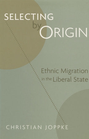 Selecting by Origin Hardcover by Christian Joppke