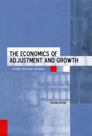 Economics of Adjustment and Growth Hardcover by Pierre-Richard Agenor