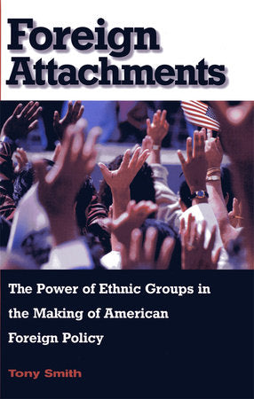 Foreign Attachments Paperback by Tony Smith