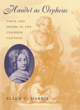 Handel as Orpheus Paperback by Ellen T. Harris