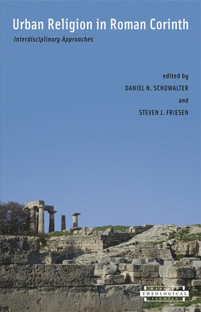 Urban Religion in Roman Corinth Paperback by Daniel Schowalter