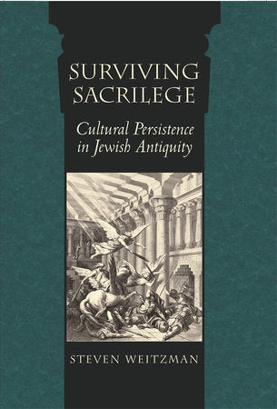 Surviving Sacrilege Hardcover by Steven Weitzman