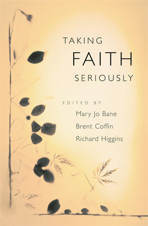 Taking Faith Seriously Hardcover by Mary Jo Bane