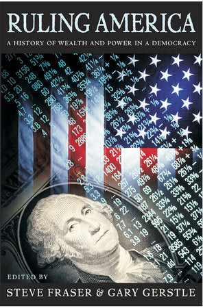 Ruling America Paperback by Steve Fraser