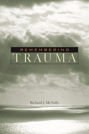Remembering Trauma Paperback by Richard J. McNally