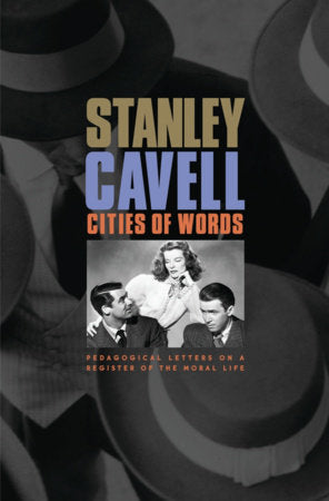Cities of Words Paperback by Stanley Cavell
