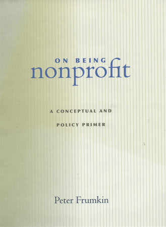 On Being Nonprofit Paperback by Peter Frumkin