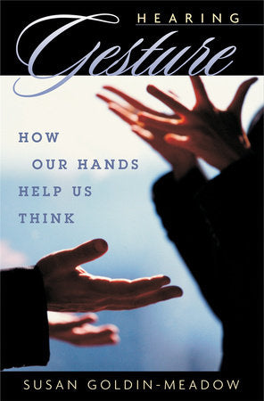 Hearing Gesture Paperback by Susan Goldin-Meadow