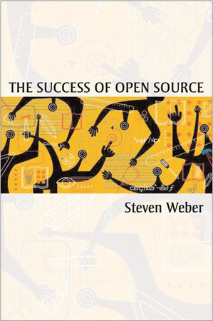 Success of Open Source Paperback by Steven Weber