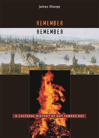 Remember, Remember Hardcover by James Sharpe