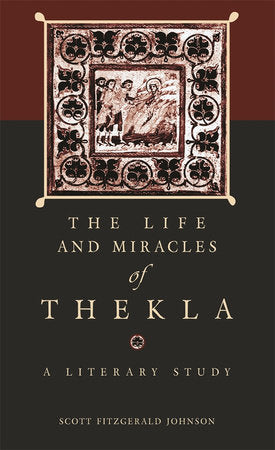 Life and Miracles of Thekla Paperback by Scott Fitzgerald Johnson