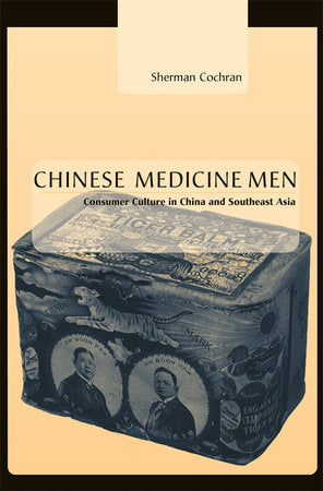Chinese Medicine Men Hardcover by Sherman Cochran