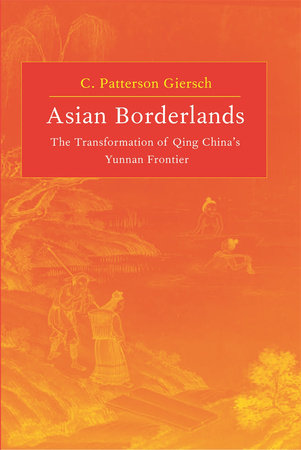 Asian Borderlands Hardcover by C. Patterson Giersch