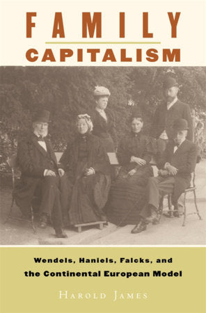 Family Capitalism Hardcover by Harold James