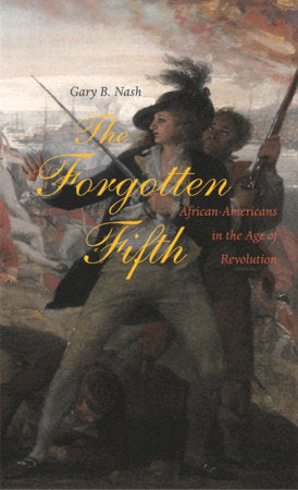 Forgotten Fifth Hardcover by Gary B. Nash