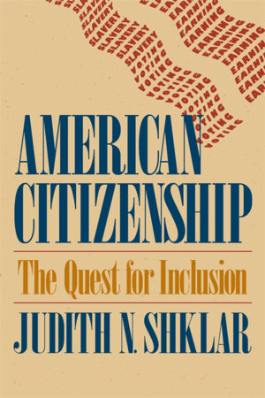American Citizenship Paperback by Judith N. Shklar