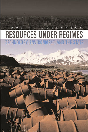 Resources under Regimes Paperback by Paul R. Josephson
