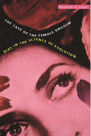 Case of the Female Orgasm Paperback by Elisabeth A. Lloyd