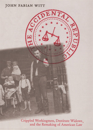 Accidental Republic Paperback by John Fabian Witt
