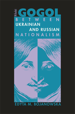 Nikolai Gogol Hardcover by Edyta M. Bojanowska