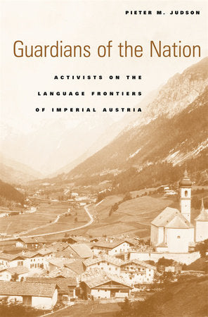 Guardians of the Nation Hardcover by Pieter M. Judson