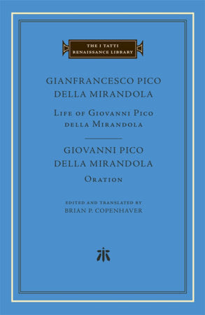 Life of Giovanni Pico della Mirandola. Oration Hardcover by Giovanni Pico della Mirandola