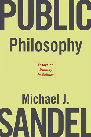Public Philosophy Paperback by Michael J. Sandel