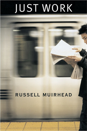 Just Work Paperback by Russell Muirhead