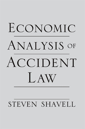 Economic Analysis of Accident Law Paperback by Steven Shavell