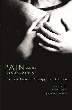Pain and Its Transformations Hardcover by Sarah Coakley