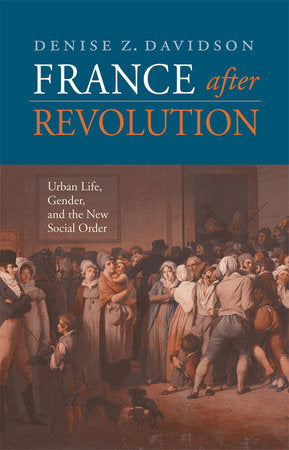 France after Revolution Hardcover by Denise Z. Davidson