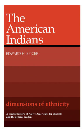 American Indians Paperback by Edward H. Spicer