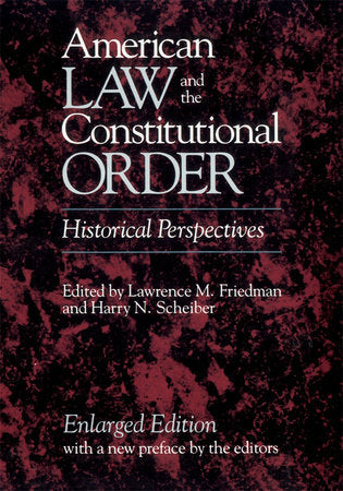 American Law and the Constitutional Order Paperback by Lawrence M. Friedman