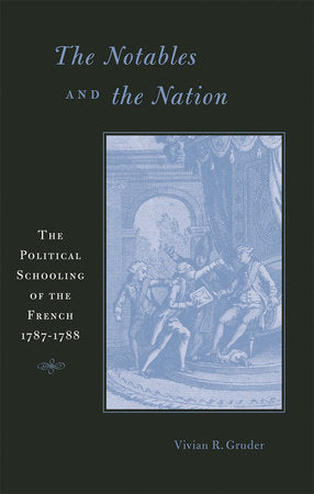 Notables and the Nation Hardcover by Vivian R. Gruder