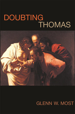 Doubting Thomas Paperback by Glenn W. Most