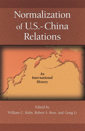 Normalization of U.S.-China Relations Paperback by William C. Kirby