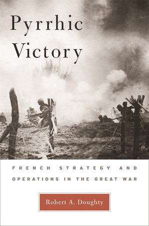 Pyrrhic Victory Paperback by Robert A. Doughty